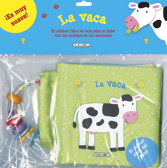 El primer libro del bebe: la vaca (tela) | 9788490373279 | VV.AA. | Librería Castillón - Comprar libros online Aragón, Barbastro