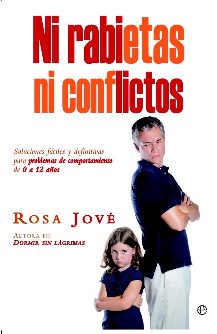 NI RABIETAS NI CONFLICTOS | 9788499704722 | JOVÉ, ROSA | Librería Castillón - Comprar libros online Aragón, Barbastro