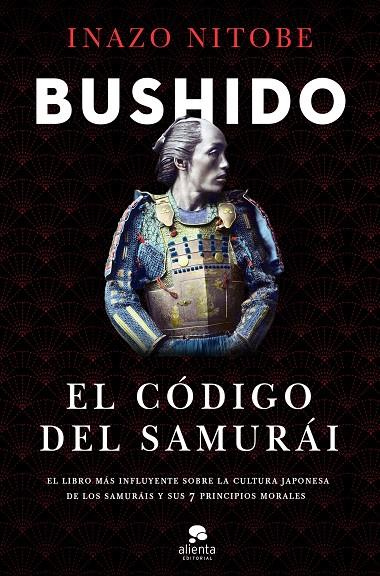 Bushido | 9788413440088 | Inazo Nitobe y Alexander Bennett | Librería Castillón - Comprar libros online Aragón, Barbastro