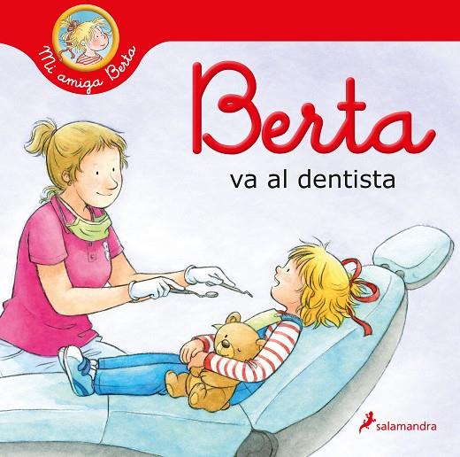 Berta va al dentista | 9788418637179 | SCHNEIDER, LIANE | Librería Castillón - Comprar libros online Aragón, Barbastro