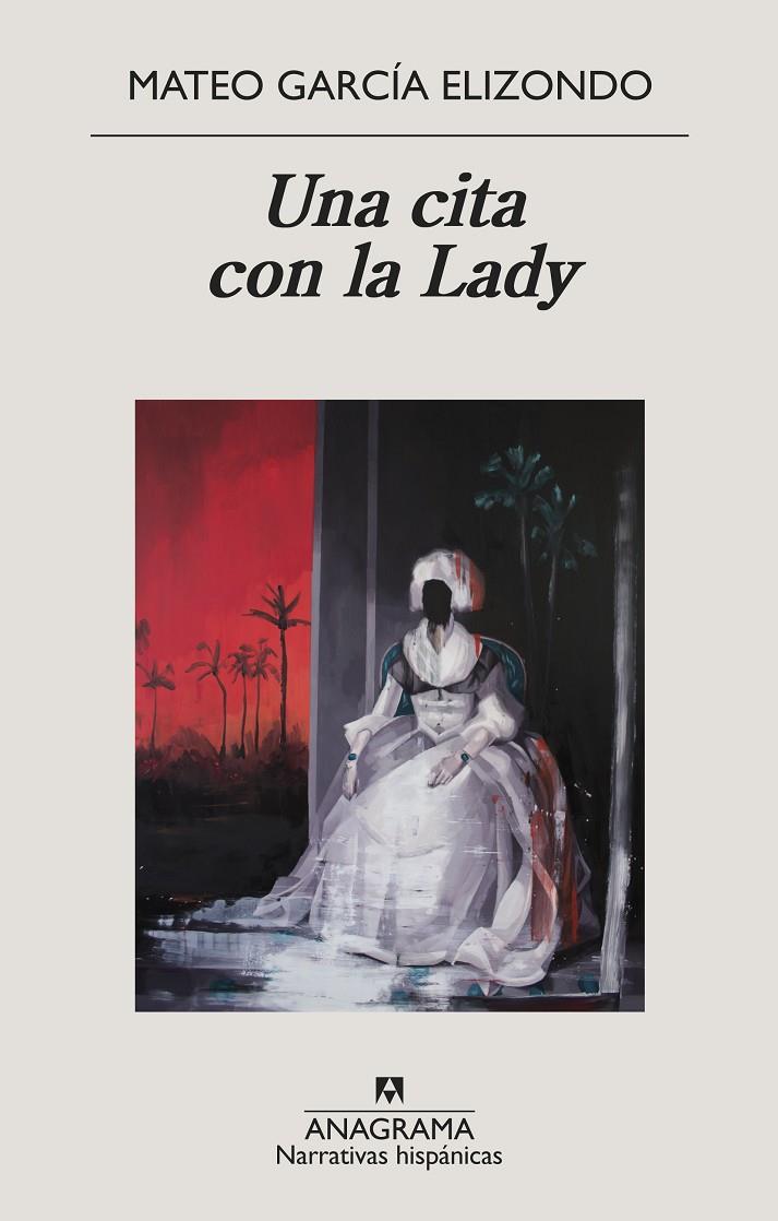 Una cita con la Lady | 9788433998842 | García Elizondo, Mateo | Librería Castillón - Comprar libros online Aragón, Barbastro