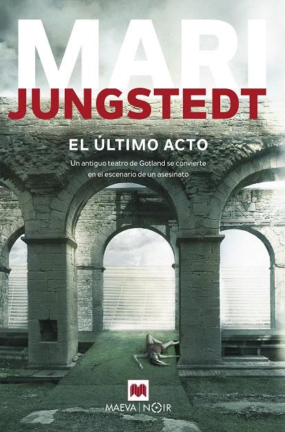 El último acto | 9788416690657 | Jungstedt, Mari | Librería Castillón - Comprar libros online Aragón, Barbastro