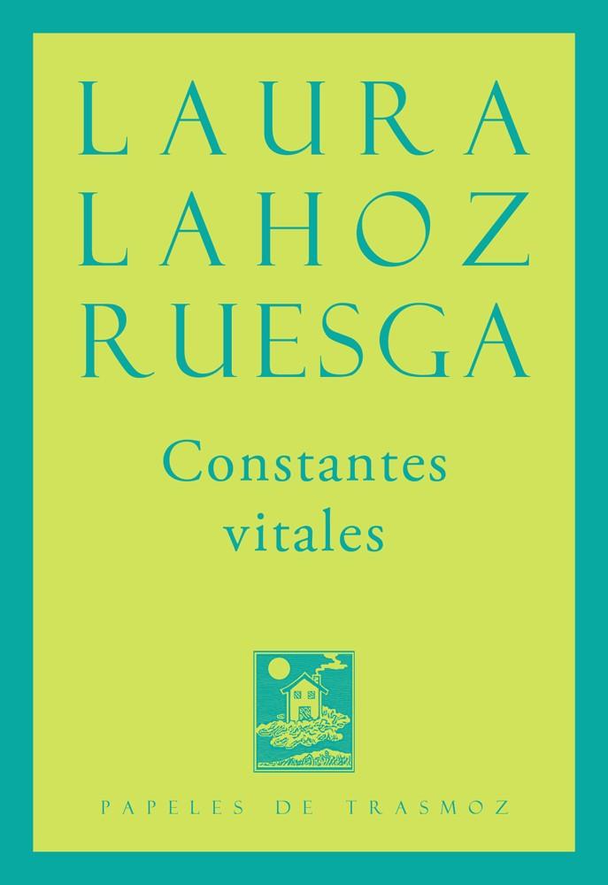 Constantes vitales | 9788492942619 | Lahoz Ruesga, Laura | Librería Castillón - Comprar libros online Aragón, Barbastro