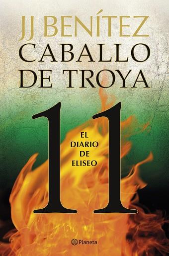 El diario de Eliseo. Caballo de Troya 11 | 9788408263401 | Benítez, J. J. | Librería Castillón - Comprar libros online Aragón, Barbastro
