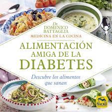 Alimentación Amiga de la Diabetes | 9788417080723 | Battaglia, Domenico | Librería Castillón - Comprar libros online Aragón, Barbastro