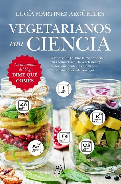 Vegetarianos con ciencia | 9788416002603 | Martínez Argüelles, Lucía | Librería Castillón - Comprar libros online Aragón, Barbastro