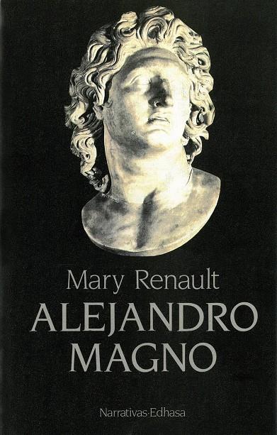 ALEJANDRO MAGNO | 9788435005685 | RENAULT, MARY | Librería Castillón - Comprar libros online Aragón, Barbastro