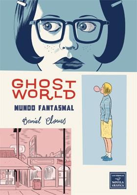 Ghost World : Mundo Fantasmal | 9788415724438 | CLOWES, DANIEL | Librería Castillón - Comprar libros online Aragón, Barbastro