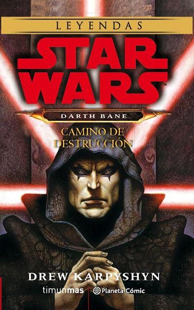Star Wars Darth Bane Camino de destrucción (novela) | 9788491739050 | Drew Karpyshyn | Librería Castillón - Comprar libros online Aragón, Barbastro