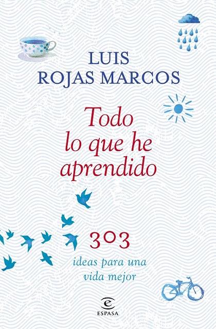 Todo lo que he aprendido | 9788467042207 | Rojas Marcos, Luís | Librería Castillón - Comprar libros online Aragón, Barbastro