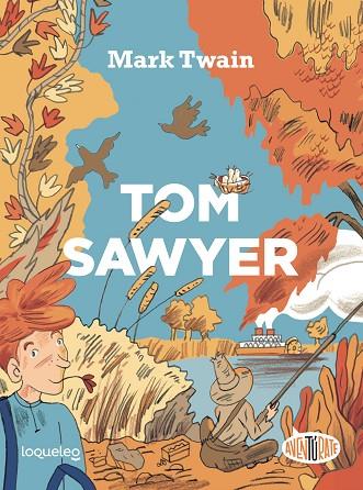 Tom Sawyer | 9788491224013 | Conejo Alonso, Ana Isabel | Librería Castillón - Comprar libros online Aragón, Barbastro
