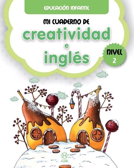Mi Cuaderno de Creatividad e Inglés 2 | 9788497008686 | Ediciones, Aljibe | Librería Castillón - Comprar libros online Aragón, Barbastro