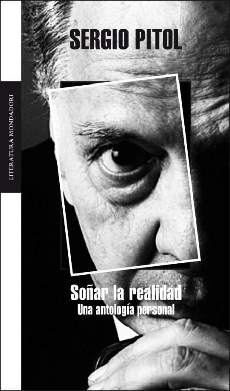 SOÑAR LA REALIDAD | 9788439720157 | PITOL, SERGIO | Librería Castillón - Comprar libros online Aragón, Barbastro