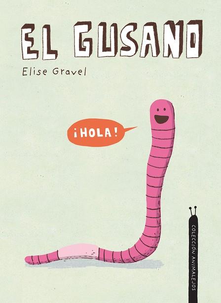 El gusano | 9788418599385 | Gravel, Elise | Librería Castillón - Comprar libros online Aragón, Barbastro