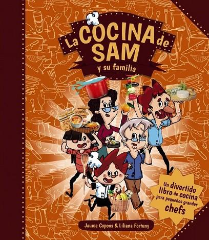 La cocina de Sam y su familia | 9788467871098 | Copons, Jaume | Librería Castillón - Comprar libros online Aragón, Barbastro