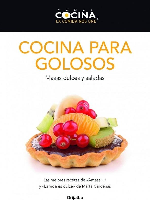 Cocina para golosos | 9788425350047 | CANAL COCINA | Librería Castillón - Comprar libros online Aragón, Barbastro