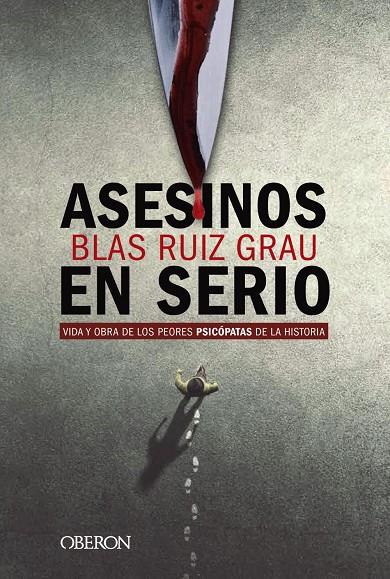 Asesinos en serio | 9788441541832 | Ruiz Grau, Blas | Librería Castillón - Comprar libros online Aragón, Barbastro