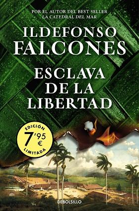 Esclava de la libertad (Campaña edición limitada) | 9788466375214 | Falcones, Ildefonso | Librería Castillón - Comprar libros online Aragón, Barbastro