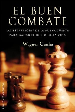 BUEN COMBATE, EL | 9788497776196 | CUNHA, WAGNER BARBOSA | Librería Castillón - Comprar libros online Aragón, Barbastro