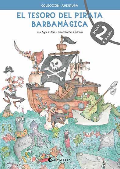 El tesoro del pirata Barbamágica 2 | 9788418427275 | Ayné i López, Eva | Librería Castillón - Comprar libros online Aragón, Barbastro
