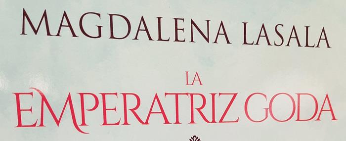 Magdalena Lasala publica "La emperatriz goda" | Librería Castillón - Comprar libros online Aragón, Barbastro