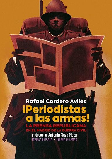 ¡Periodistas a las armas! | 9788418153570 | Cordero Avilés, Rafael | Librería Castillón - Comprar libros online Aragón, Barbastro