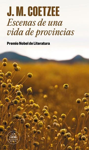 Escenas de una vida de provincias | 9788439742067 | Coetzee, J.M. | Librería Castillón - Comprar libros online Aragón, Barbastro