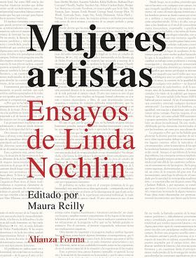 Mujeres artistas | 9788413627113 | Nochlin, Linda | Librería Castillón - Comprar libros online Aragón, Barbastro