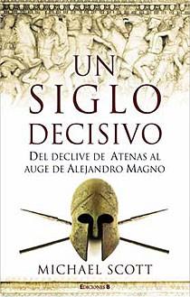 UN SIGLO DECISIVO | 9788466640886 | SCOTT, MICHAEL | Librería Castillón - Comprar libros online Aragón, Barbastro