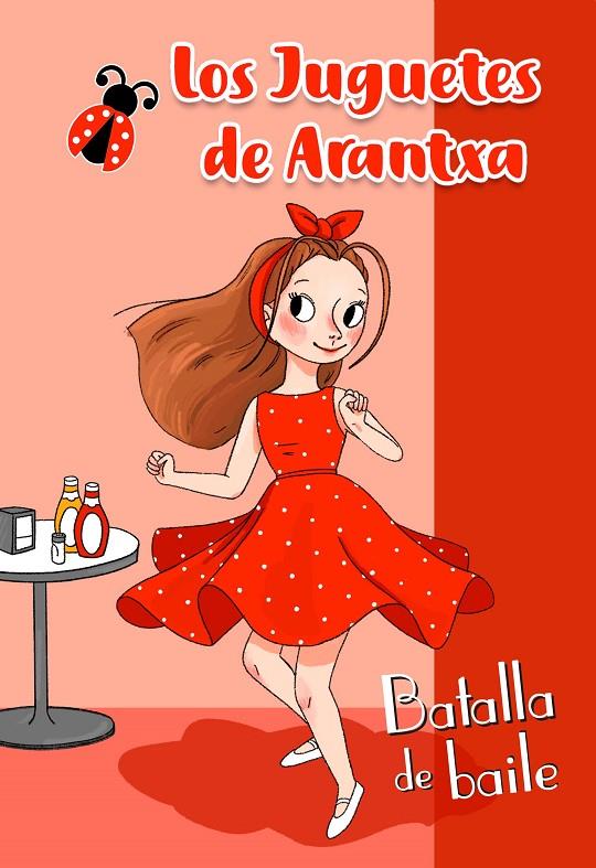 Batalla de Baile (Los juguetes de Arantxa) | 9788448854607 | Parreño, Arantxa | Librería Castillón - Comprar libros online Aragón, Barbastro