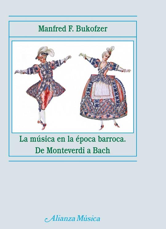 La música en la época barroca | 9788420664682 | Bukofzer, Manfred F. | Librería Castillón - Comprar libros online Aragón, Barbastro