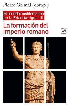 La formación del Imperio romano | 9788432320415 | Grimal, Pierre | Librería Castillón - Comprar libros online Aragón, Barbastro