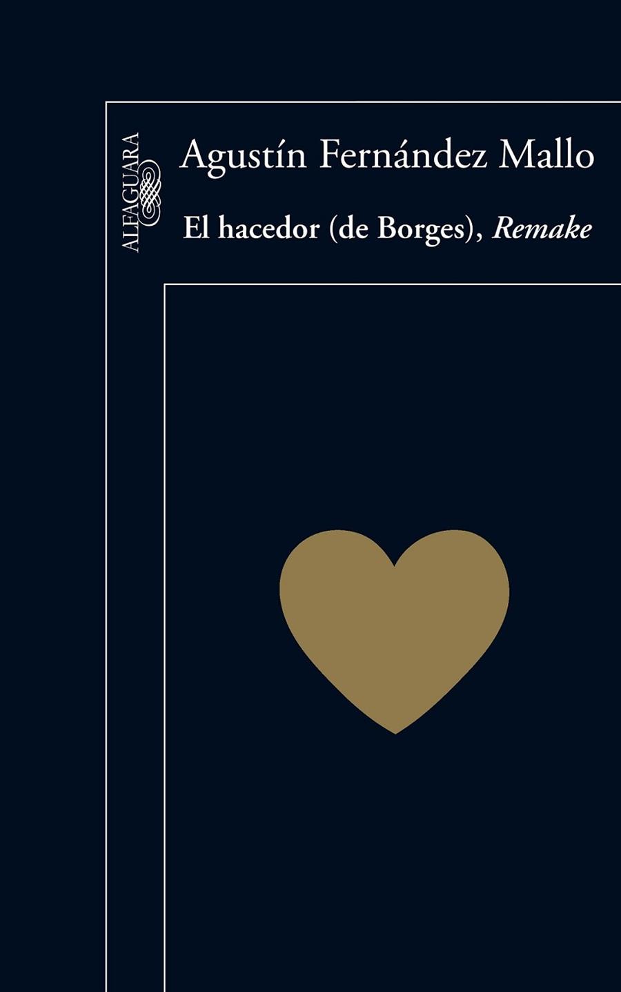 HACEDOR (DE BORGES) REMAKE, EL | 9788420407074 | FERNANDEZ MALLO, AGUSTIN | Librería Castillón - Comprar libros online Aragón, Barbastro