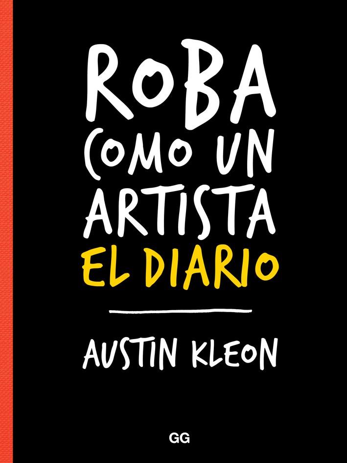 Roba como un artista. El diario | 9788425230202 | Kleon, Austin | Librería Castillón - Comprar libros online Aragón, Barbastro