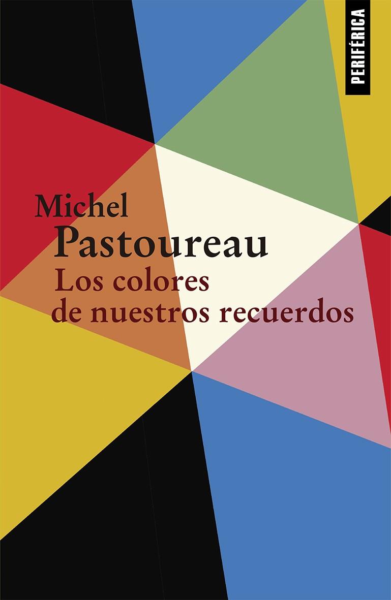 Los colores de nuestros recuerdos | 9788416291489 | Pastoureau, Michel | Librería Castillón - Comprar libros online Aragón, Barbastro