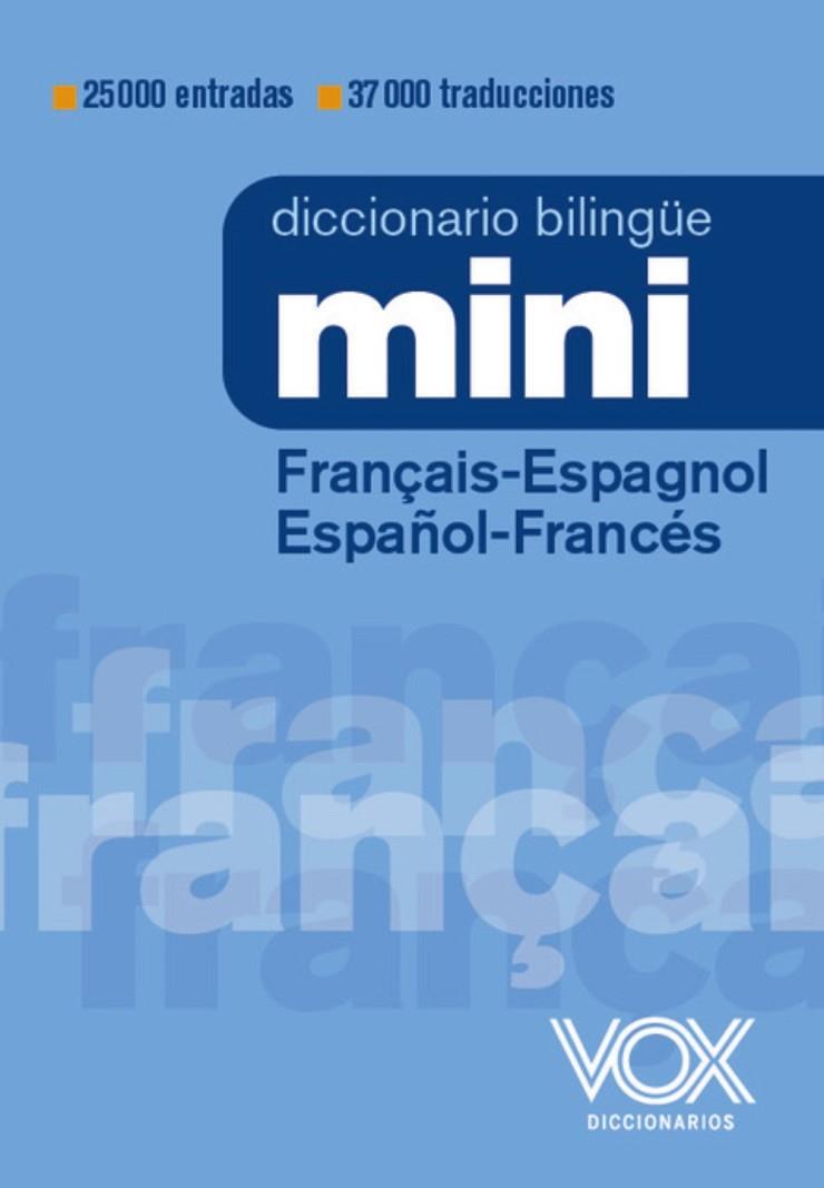 Diccionario Mini Français-Espagnol / Español-Francés | 9788499744032 | Vox Editorial | Librería Castillón - Comprar libros online Aragón, Barbastro