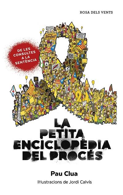 La petita enciclopèdia del procés | 9788417909253 | Clua Sarró, Pau | Librería Castillón - Comprar libros online Aragón, Barbastro
