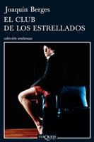 CLUB DE LOS ESTRELLADOS, EL | 9788483831700 | BERGES, JOAQUIN | Librería Castillón - Comprar libros online Aragón, Barbastro