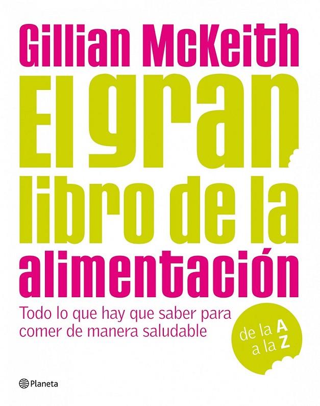 GRAN LIBRO DE LA ALIMENTACIÓN, EL | 9788408090526 | MCKEITH, GILLIAN | Librería Castillón - Comprar libros online Aragón, Barbastro