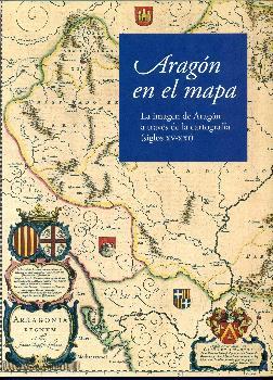 Aragón en el mapa: La imagen de Aragón a través de la cartografía (siglos XV-XXI | 9788483803899 | VV.AA. | Librería Castillón - Comprar libros online Aragón, Barbastro