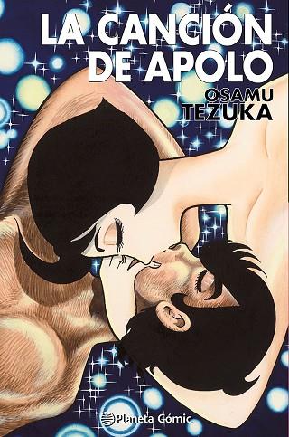 La canción de Apolo (Tezuka) | 9788411403641 | Tezuka, Osamu | Librería Castillón - Comprar libros online Aragón, Barbastro