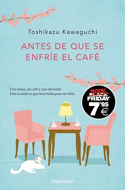 Antes de que se enfríe el café (edición Black Friday) | 9788466373876 | Kawaguchi, Toshikazu | Librería Castillón - Comprar libros online Aragón, Barbastro