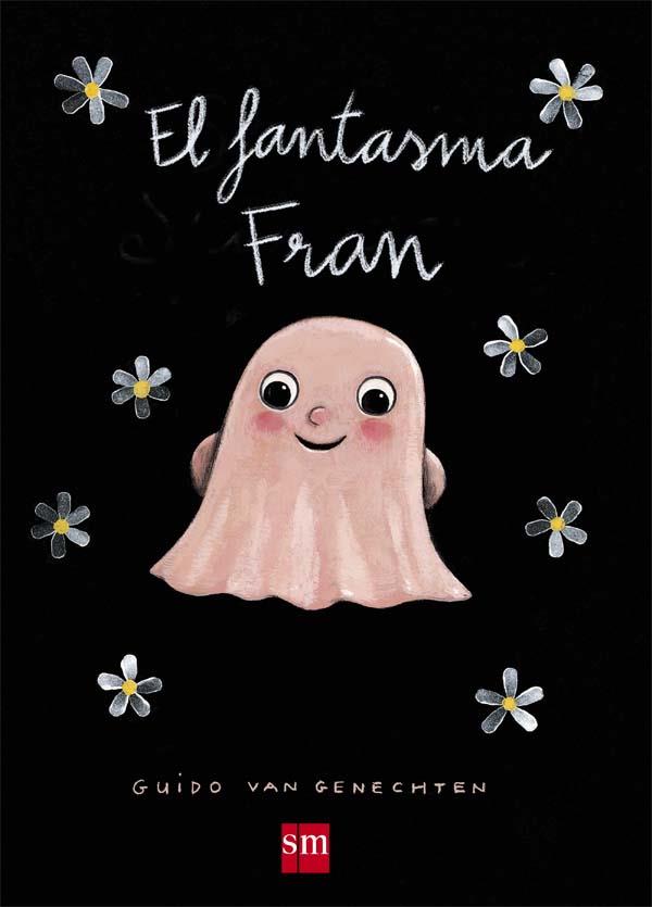 EL FANTASMA FRAN | 9788467585124 | van Genechten, Guido | Librería Castillón - Comprar libros online Aragón, Barbastro