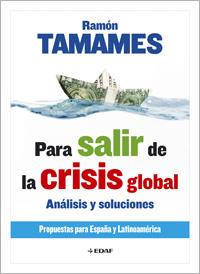 PARA SALIR DE LA CRISIS GLOBAL : ANALISIS Y SOLUCIONES | 9788441421394 | TAMAMES, RAMON | Librería Castillón - Comprar libros online Aragón, Barbastro