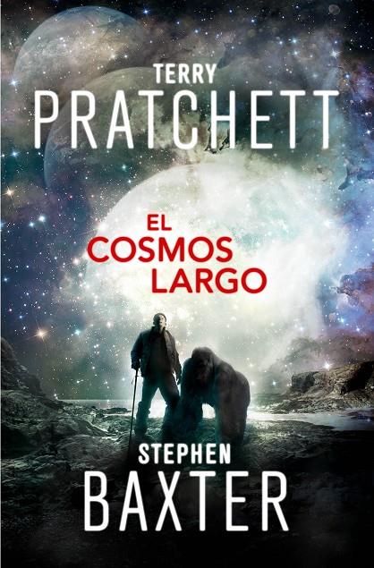 El Cosmos Largo (La Tierra Larga 5) | 9788401021213 | PRATCHETT, TERRY/BAXTER, STEPHEN | Librería Castillón - Comprar libros online Aragón, Barbastro