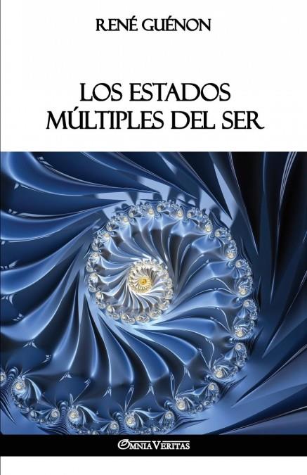 Los Estados Múltiples del Ser | 9781912452460 | Guenon, Rene | Librería Castillón - Comprar libros online Aragón, Barbastro