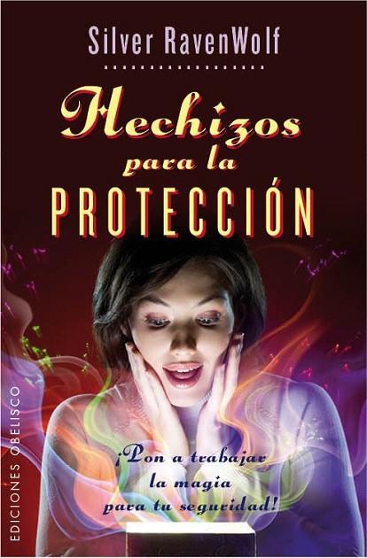 Hechizos para la protección | 9788415968153 | RAVENWOLF, SILVER | Librería Castillón - Comprar libros online Aragón, Barbastro