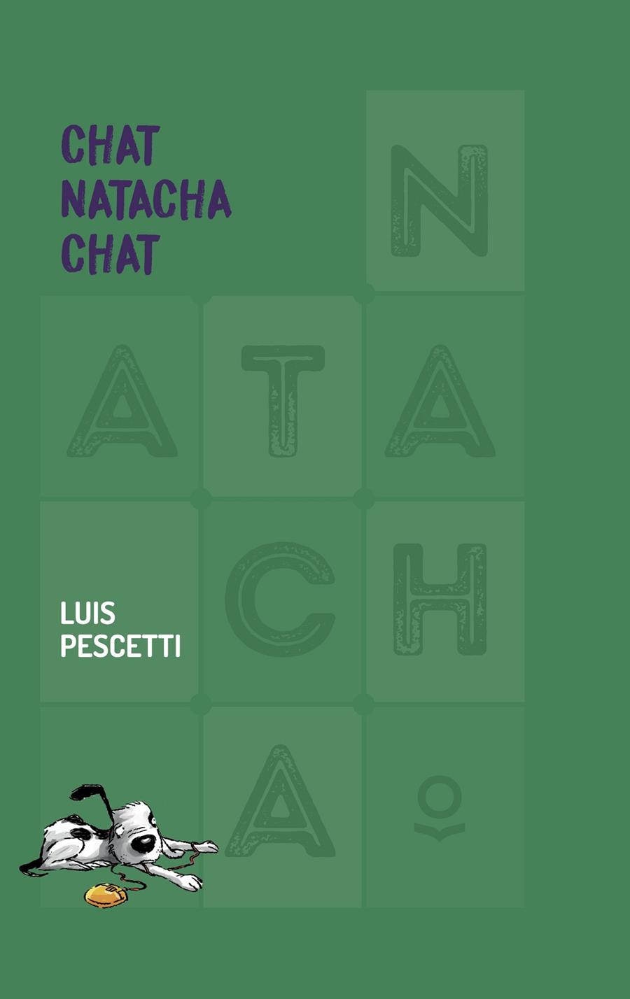 Chat Natacha chat | 9788491229902 | Pescetti, Luis Maria | Librería Castillón - Comprar libros online Aragón, Barbastro