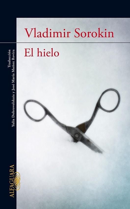 HIELO, EL | 9788420474458 | SOROKIN, VLADIMIR | Librería Castillón - Comprar libros online Aragón, Barbastro
