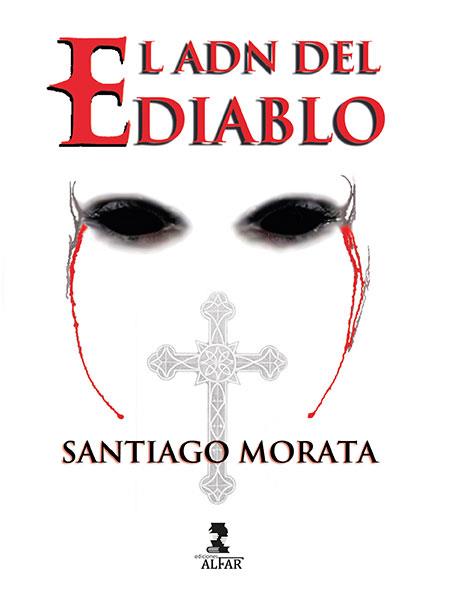 El ADN del diablo | 9788478988549 | Morata Cotaina, Santiago | Librería Castillón - Comprar libros online Aragón, Barbastro